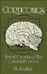 Cover of the book Corticonics : neural circuits of the cerebral cortex (paper)