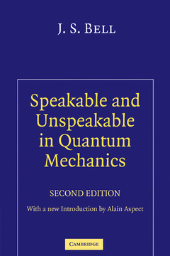 Couverture de l’ouvrage Speakable and Unspeakable in Quantum Mechanics