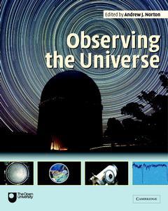 Couverture de l’ouvrage Observing the Universe : an introduction to observational astronomy & planetary science