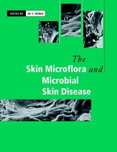 Couverture de l’ouvrage The Skin Microflora and Microbial Skin Disease