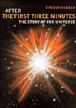 Cover of the book After the first three minutes: the story of our universe (paper)