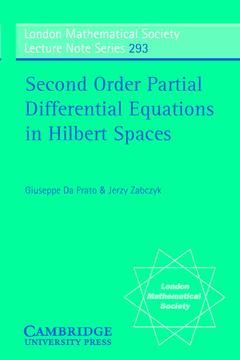 Couverture de l’ouvrage Second Order Partial Differential Equations in Hilbert Spaces