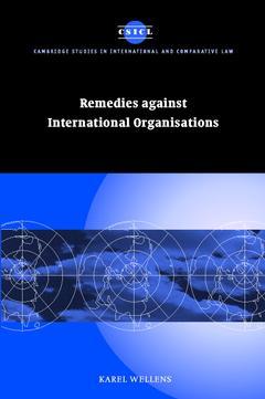 Couverture de l’ouvrage Remedies against International Organisations