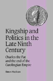 Couverture de l’ouvrage Kingship and Politics in the Late Ninth Century