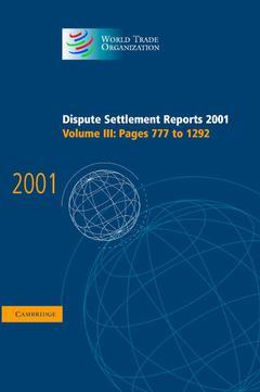 Couverture de l’ouvrage Dispute Settlement Reports 2001: Volume 3, Pages 777-1292