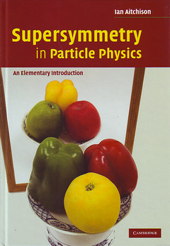 Couverture de l’ouvrage Supersymmetry in Particle Physics