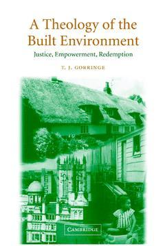 Couverture de l’ouvrage A Theology of the Built Environment