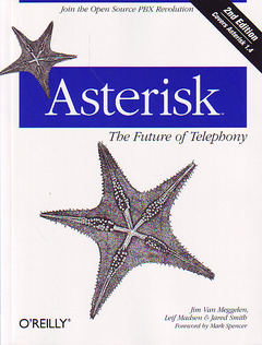 Couverture de l’ouvrage Asterisk: The future of telephony