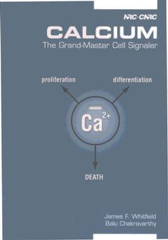 Couverture de l’ouvrage Calcium: The grand-master cell signaller