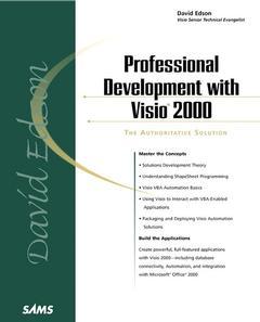 Couverture de l’ouvrage Professional Development with Visio 200 The Authoritative Solution, with CD-ROM