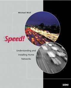 Couverture de l’ouvrage Speed! understanding & installing streaming media home networks