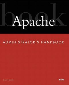 Couverture de l’ouvrage Apache administrator's handbook