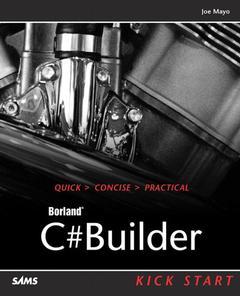 Couverture de l’ouvrage C#builder (kick start, with CD-ROM)