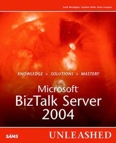 Couverture de l’ouvrage Microsoft biztalk server 2004 unleashed