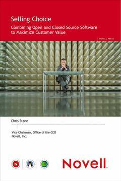 Cover of the book Selling Choice: Combining Open and Closed Source Software to Maximize Customer Value