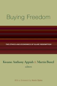 Couverture de l’ouvrage Buying freedom - the ethics and economics of slave redemption (harback)