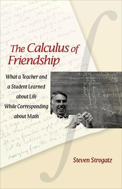 Couverture de l’ouvrage The calculus of friendship. What a teacher and a student learned about life while corresponding about math