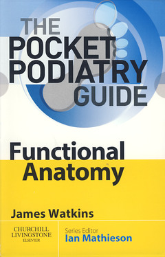 Couverture de l’ouvrage Pocket podiatry: Functional anatomy