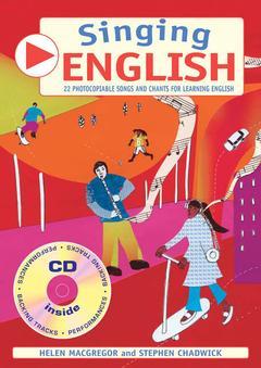 Cover of the book Singing English: 22 Photocopiable Songs and Chants for Learning English (Singing Languages Series)