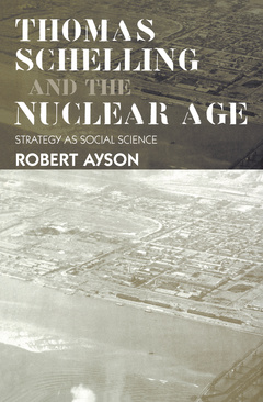 Cover of the book Thomas Schelling and the Nuclear Age