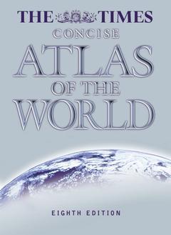 Couverture de l’ouvrage The Times Concise Atlas of the World 8th ed.