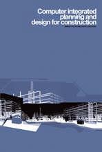 Couverture de l’ouvrage Computer integrated planning and design for construction