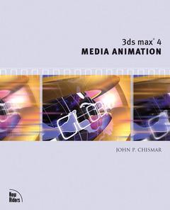 Couverture de l’ouvrage 3ds max 4 Media animation (Book+CD)