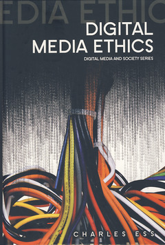 Couverture de l’ouvrage Digital media ethics. Digital media and society series