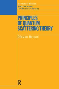 Couverture de l’ouvrage Principles of Quantum Scattering Theory