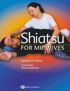 Couverture de l’ouvrage Shiatsu for Midwives