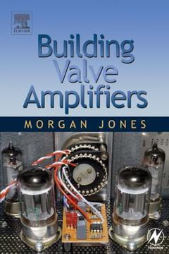 Couverture de l’ouvrage Building valve amplifiers