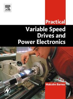 Couverture de l’ouvrage Practical Variable Speed Drives and Power Electronics