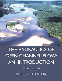 Couverture de l’ouvrage Hydraulics of Open Channel Flow