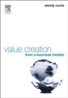 Cover of the book Value Creation from E-Business Models