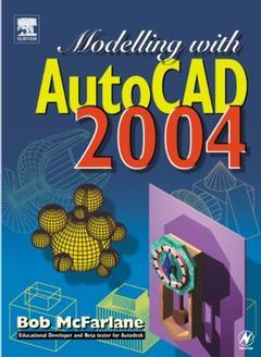 Couverture de l’ouvrage Modelling with AutoCAD 2004