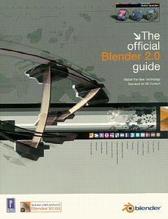 Cover of the book The official blender 2.0 guide (with CD ROM)