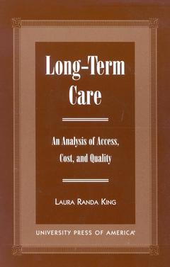 Couverture de l’ouvrage Long-Term Care: An Analysis of Access, Cost, and Quality