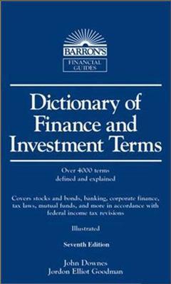 Couverture de l’ouvrage Dictionary of fiance and investment terms, 7th edition 2006