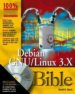 Couverture de l’ouvrage Debian GNU-LINUX 3.1 Bible, (with CDROM)