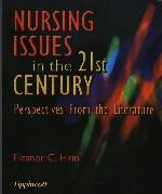 Couverture de l’ouvrage Nursing issues in the 21st century: perspectives from the literaturefirst