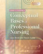 Cover of the book Leddy & pepper's conceptual basis of professional nursing (5th ed )