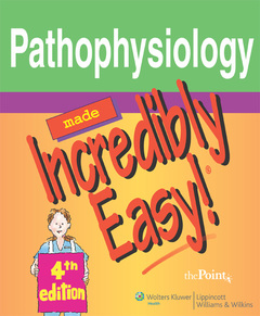 Couverture de l’ouvrage Pathophysiology made incredibly easy!