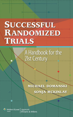 Couverture de l’ouvrage Successful randomized trials a handbook for the 21st century