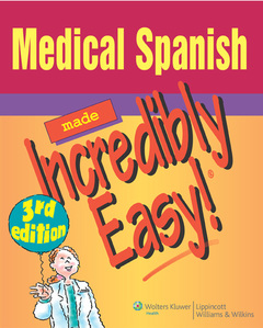 Cover of the book Medical Spanish Made Incredibly Easy!