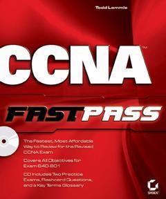Couverture de l’ouvrage CCNA fast pass (with CD-ROM) exam 640-801