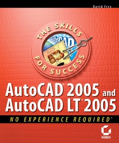 Couverture de l’ouvrage Autocad 2005 and autocad LT 2005 : no experience required