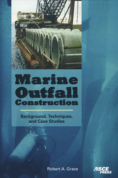 Couverture de l’ouvrage Marine outfall construction : background techniques and case studies