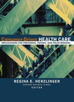 Couverture de l’ouvrage Consumer-driven health care : implications for providers, payers, and policymakers