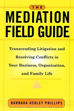 Couverture de l’ouvrage The Mediation Field Guide