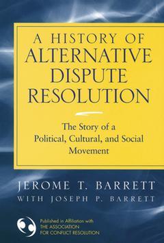 Couverture de l’ouvrage A History of Alternative Dispute Resolution